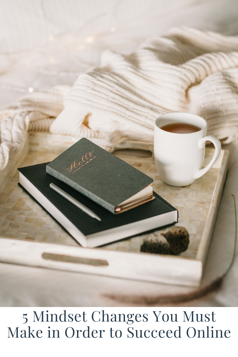 Mindset Changes You Must Make to Succeed Online