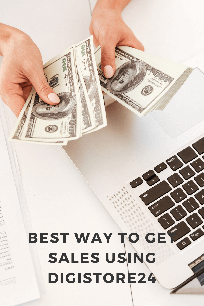 Best Way To Get Sales Using Digistore24