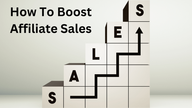 How To Boost Affiliate Sales