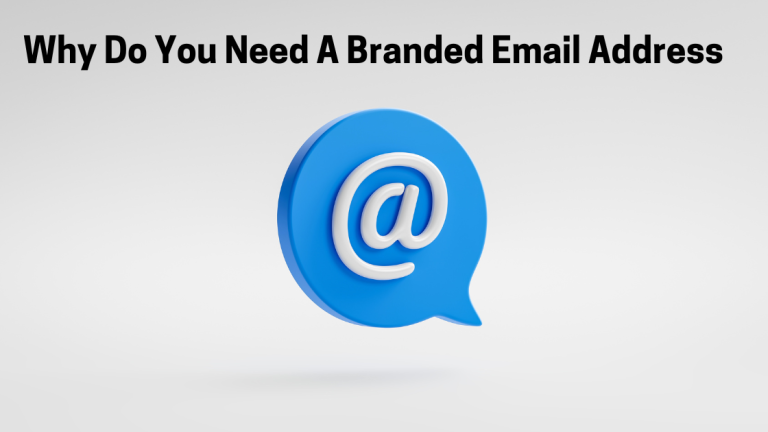 Why Do You Need A Branded Email Address