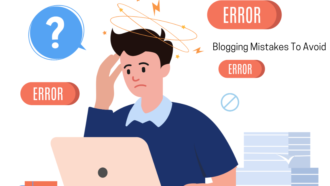 Common Blogging Mistakes and How to Avoid Them