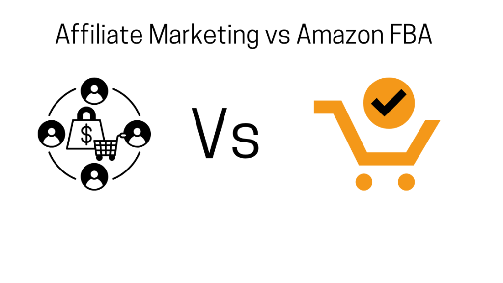 Affiliate Marketing vs Amazon FBA: My Full Comparison After Trying Both