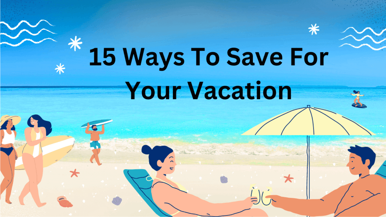 Ways To Save For Your Vacation