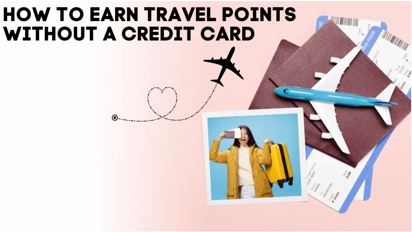 How To Earn Travel Points Without A Credit Card
