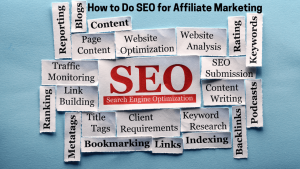 How to Do SEO for Affiliate Marketing