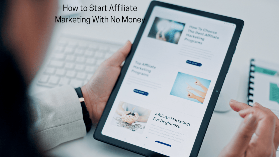 How to Start Affiliate Marketing With No Money
